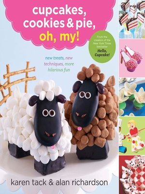 cover image of Cupcakes, Cookies & Pie, Oh, My!